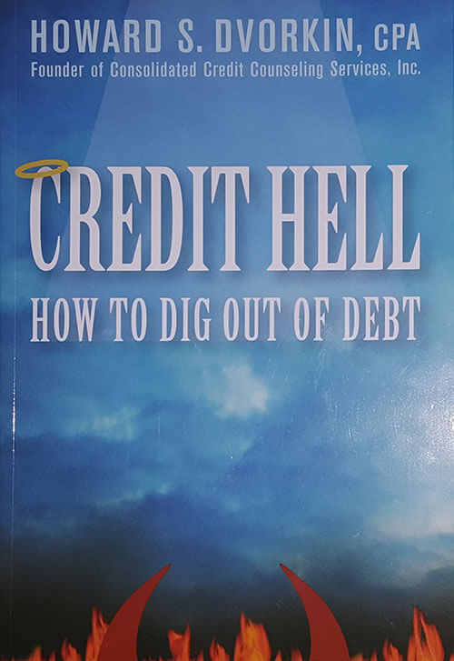 Credit Hell: How to Dig Out of Debt